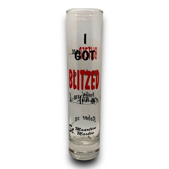 I Got Blitzed Shot Glass St. Maarten/St. Martin 8oz Humorous Drinking Levels EUC - Picture 1 of 5